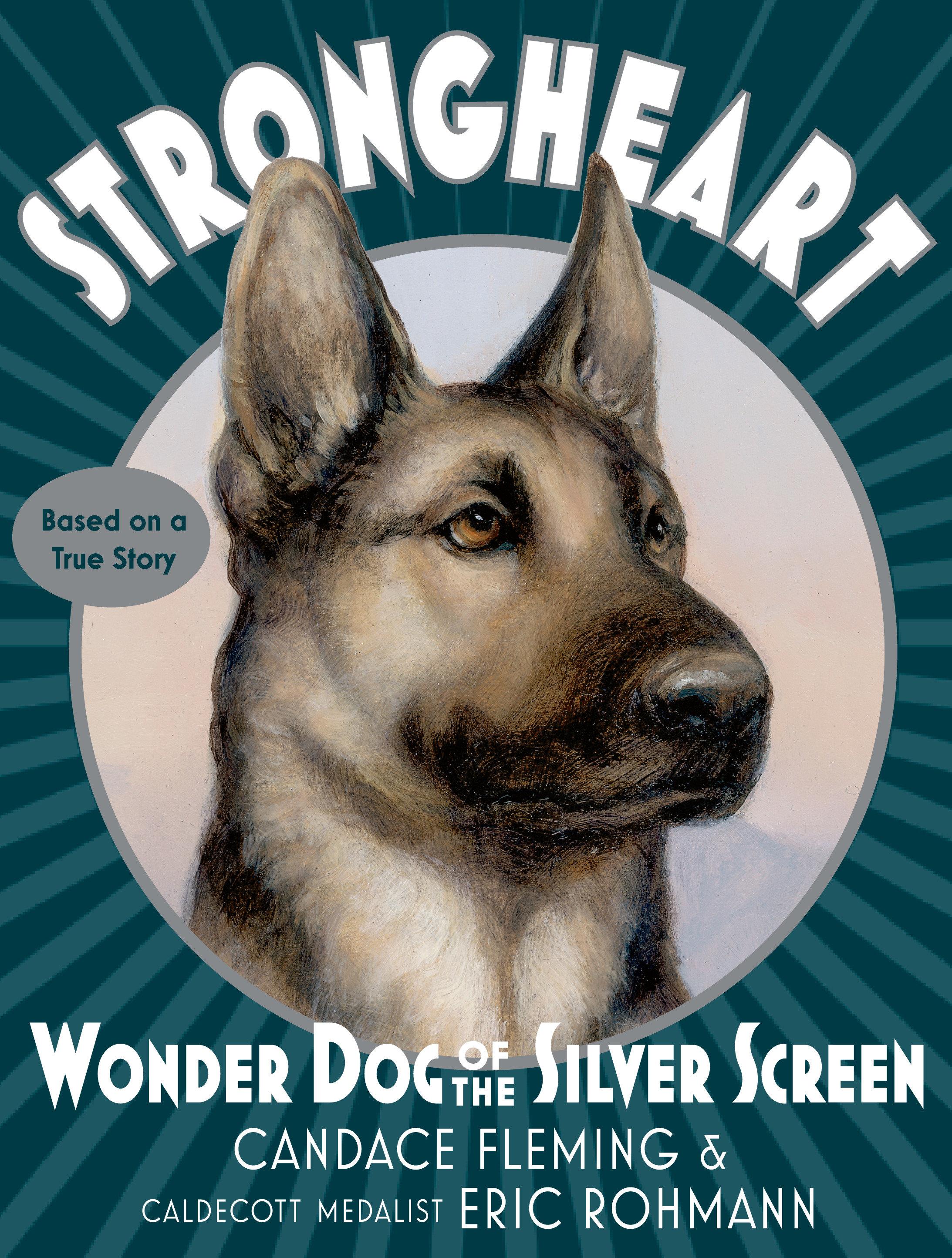 Strongheart: Wonder Dog of the Silver Screen