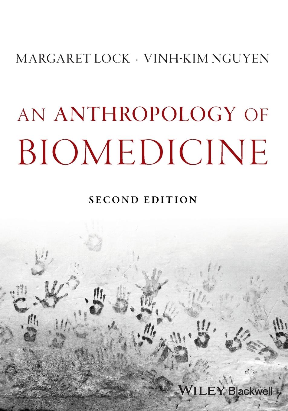 An Anthropology of Biomedicine