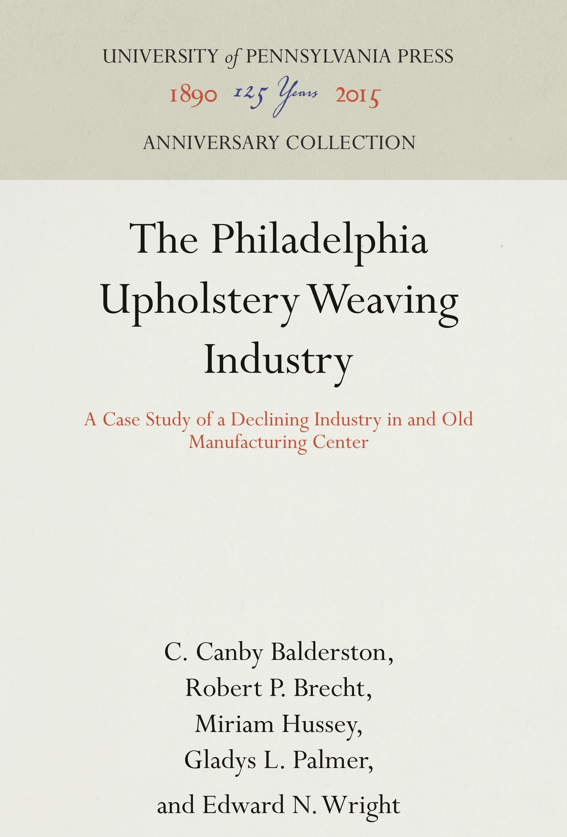 The Philadelphia Upholstery Weaving Industry