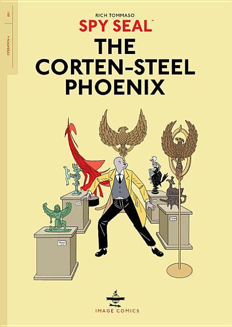 Spy Seal Volume 1: The Corten-Steel Phoenix