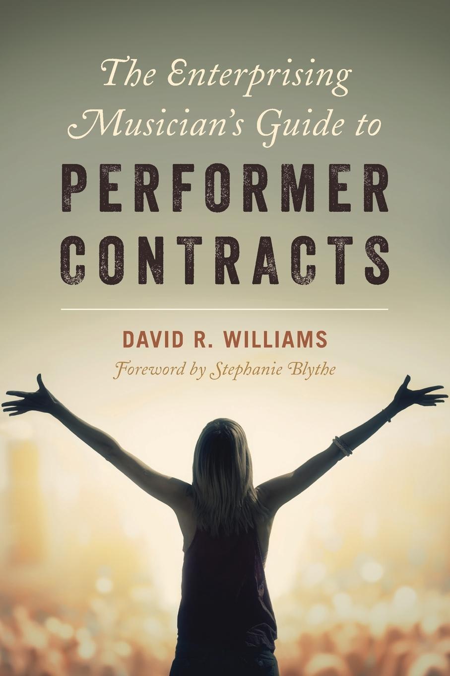 The Enterprising Musician's Guide to Performer Contracts