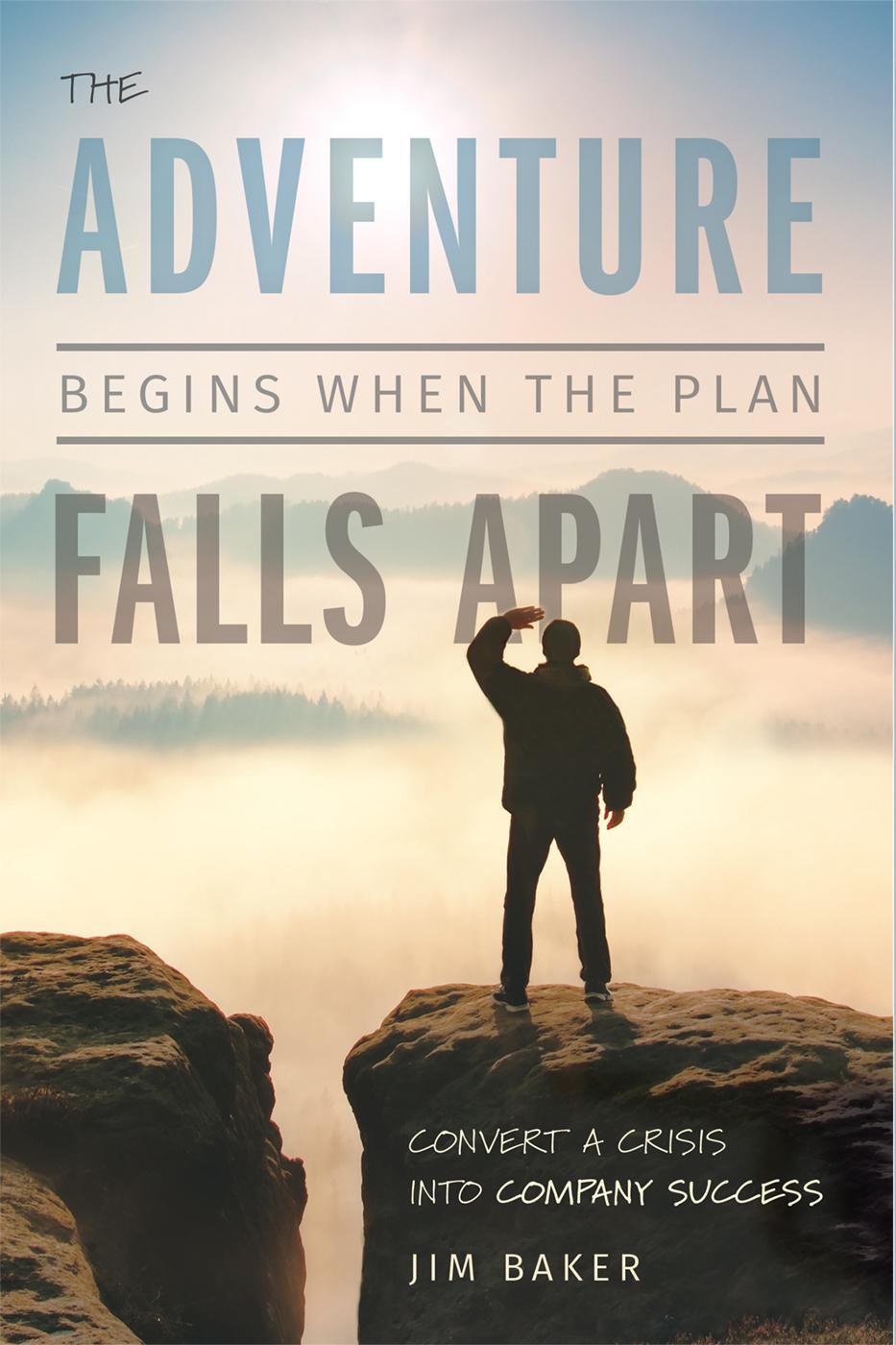 The Adventure Begins When the Plan Falls Apart