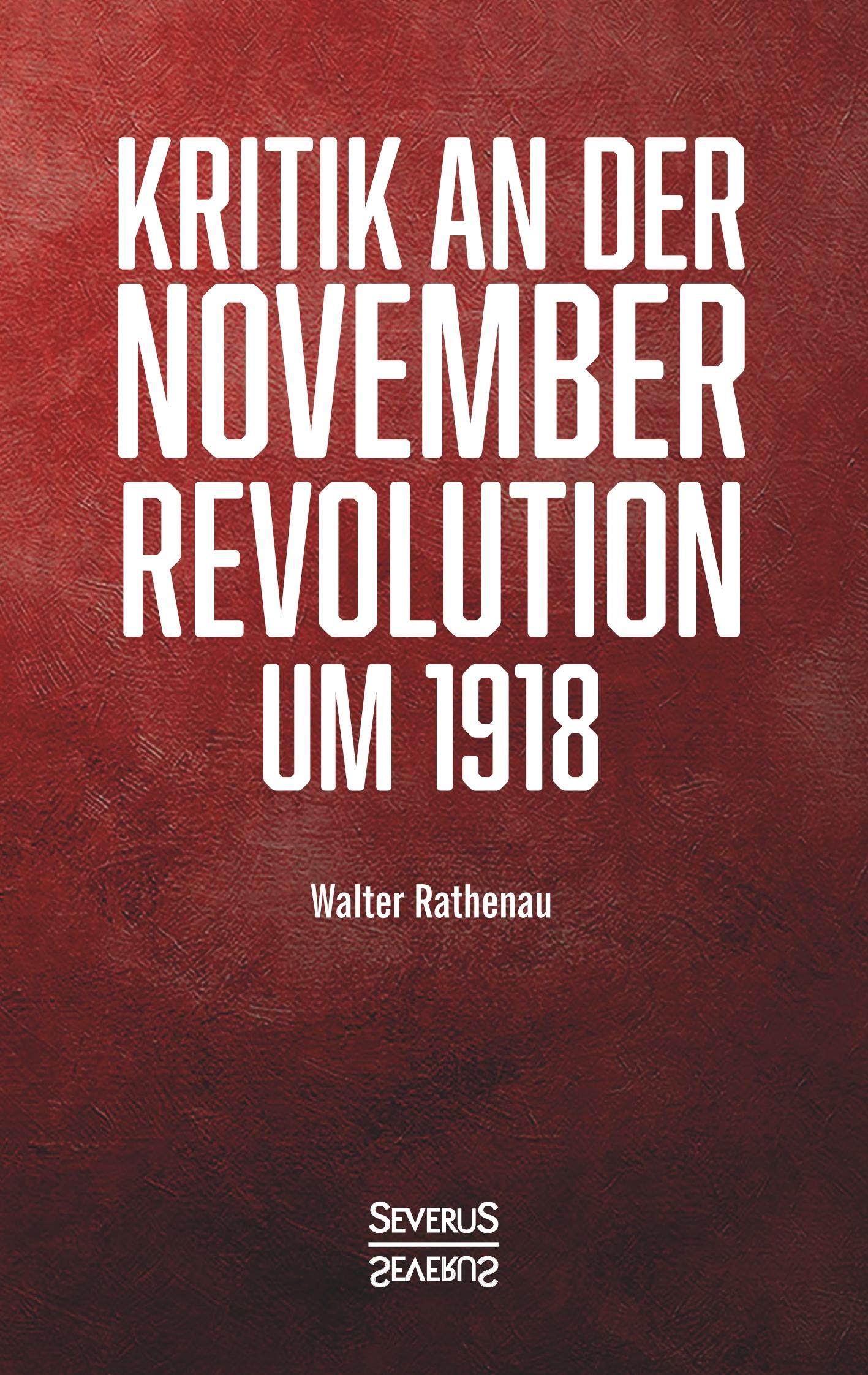 Kritik an der Novemberrevolution  um 1918