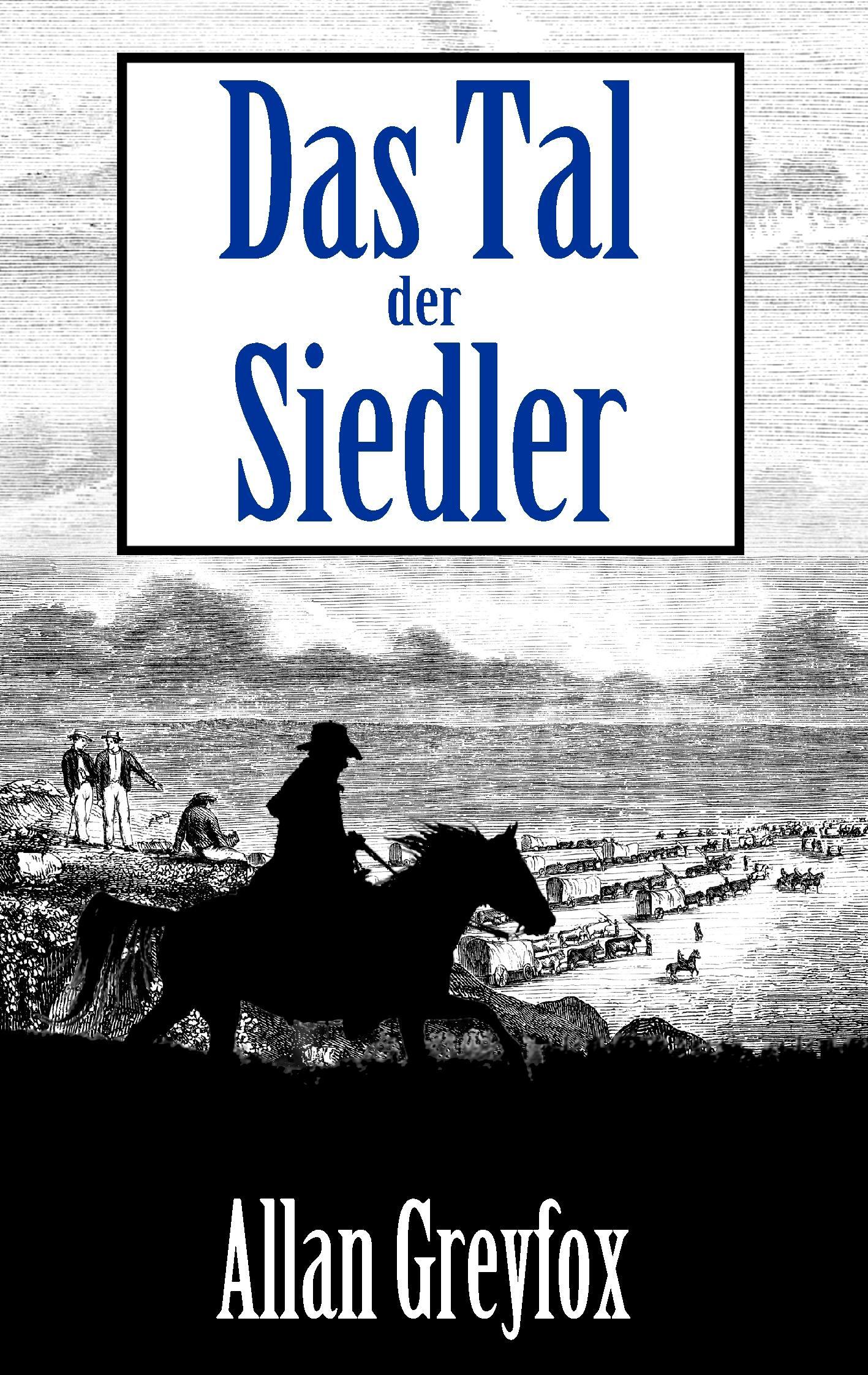 Das Tal der Siedler