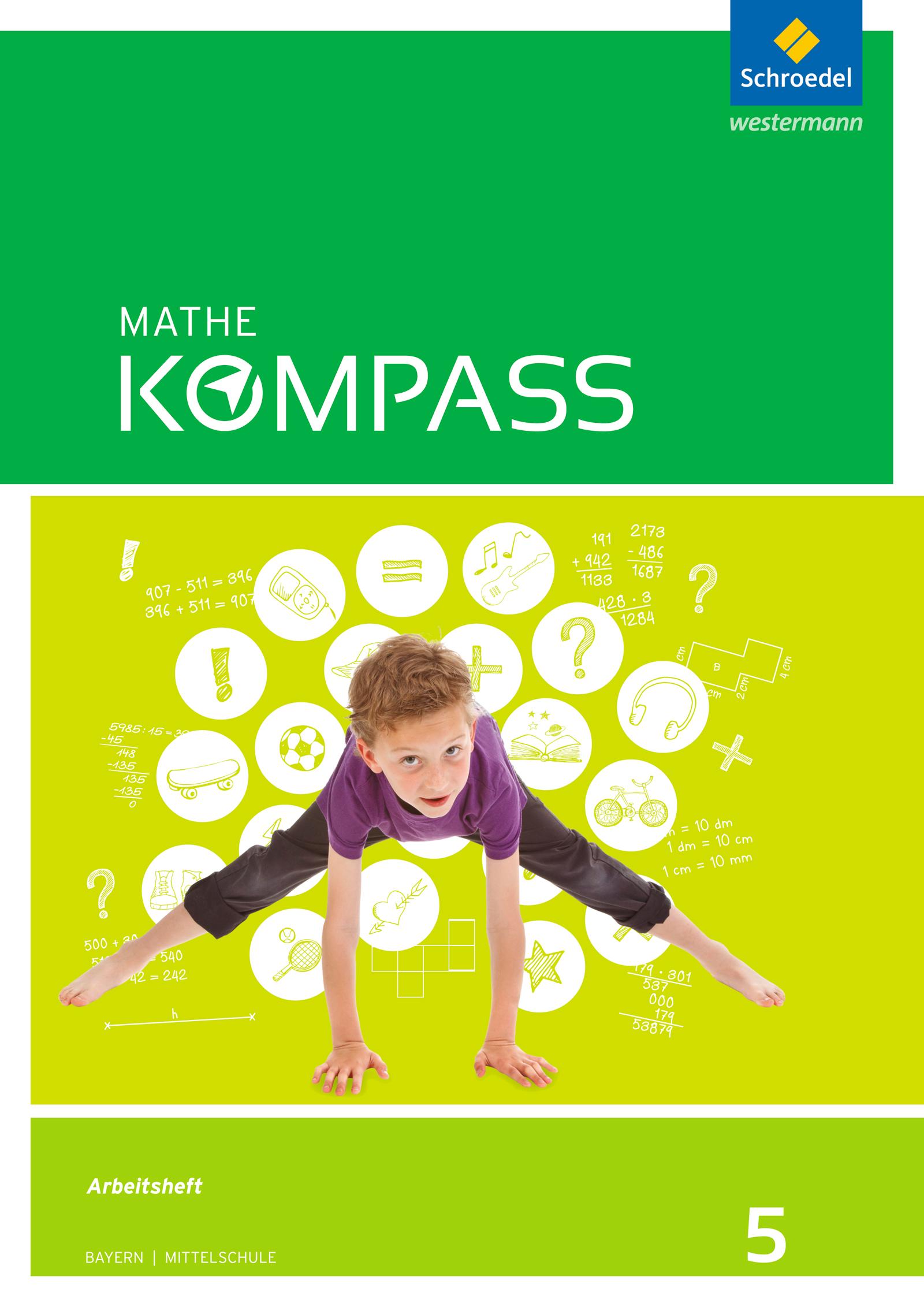 Mathe Kompass 5. Arbeitsheft mit Lösungen. Bayern