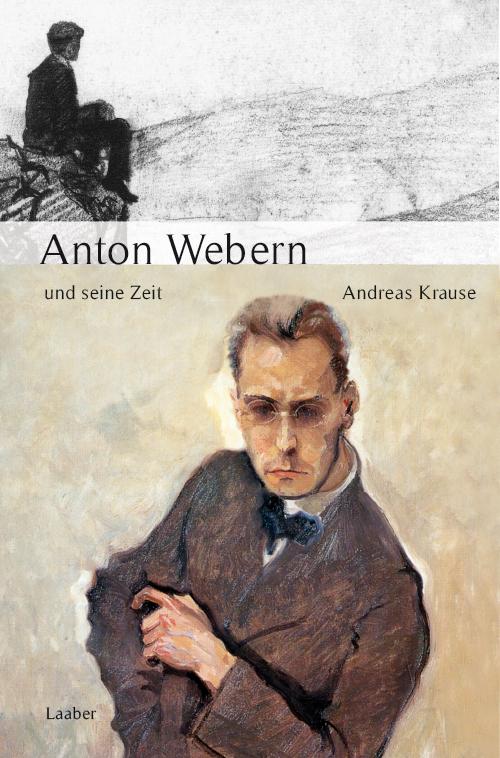 Anton Webern und seine Zeit