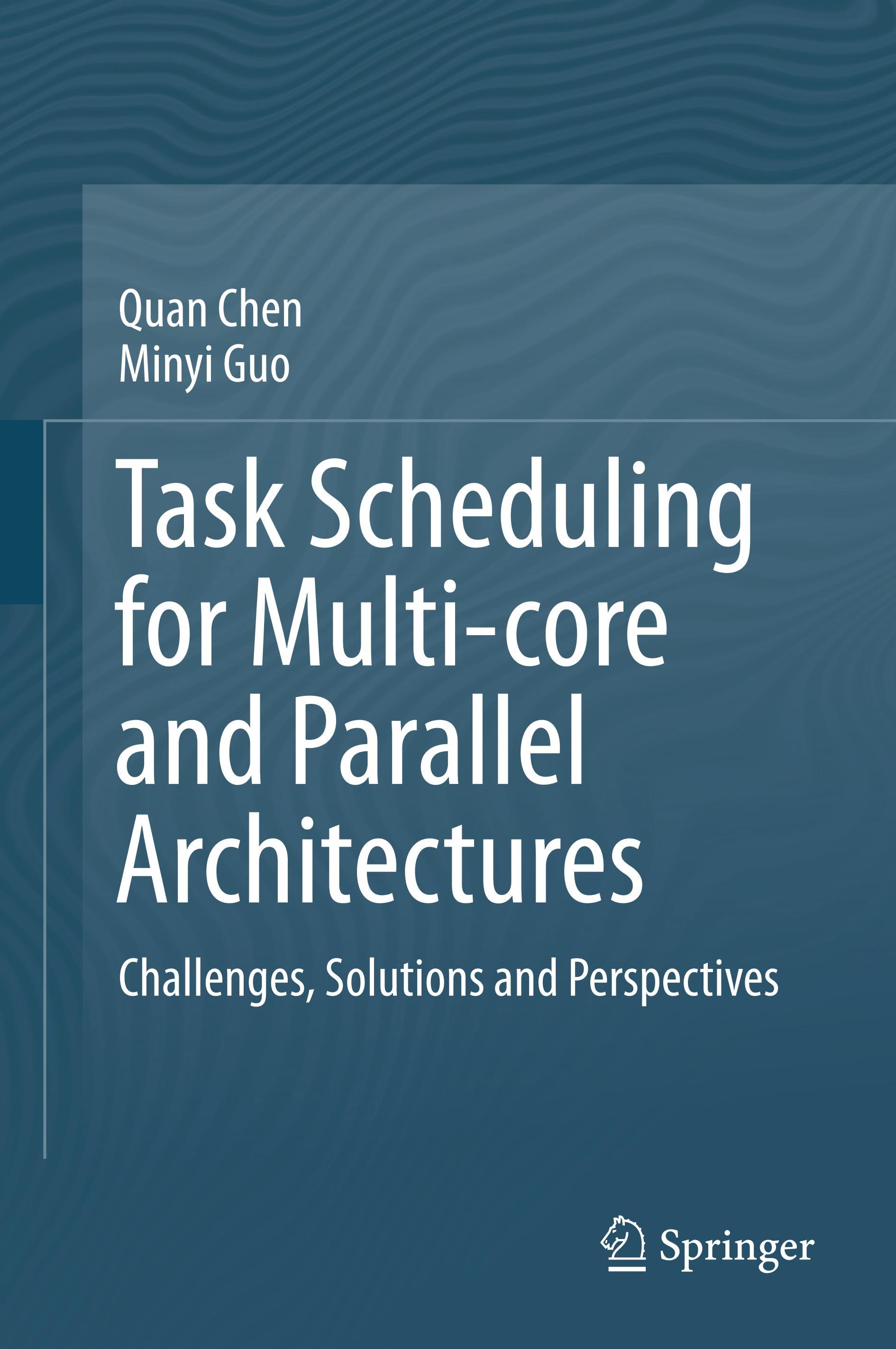 Task Scheduling for Multi-core and Parallel Architectures