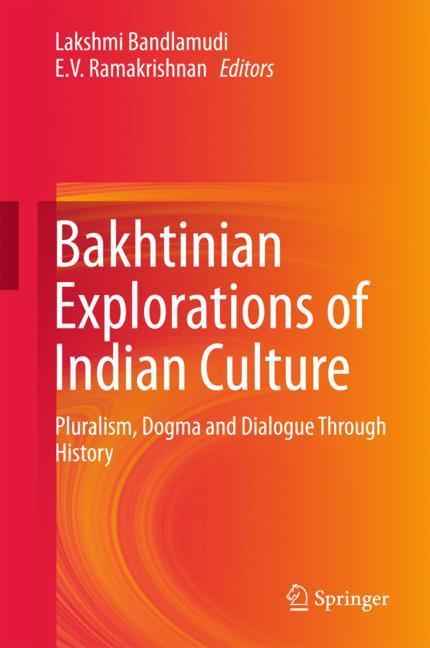 Bakhtinian Explorations of Indian Culture