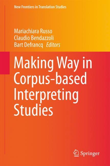 Making Way in Corpus-based Interpreting Studies