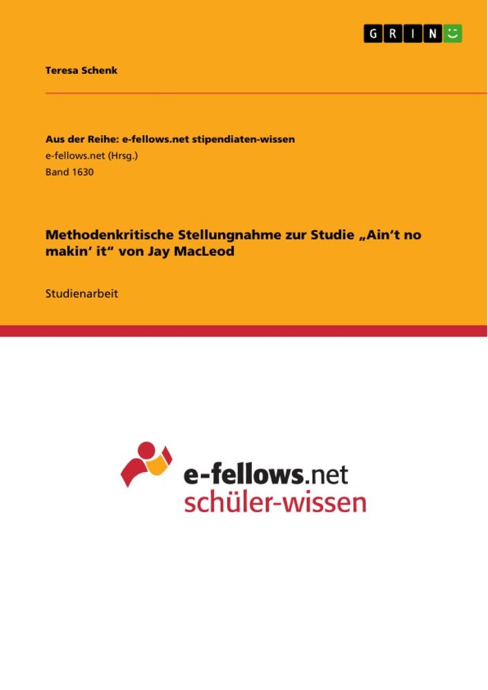 Methodenkritische Stellungnahme zur Studie  ¿Ain¿t no makin¿ it¿  von Jay MacLeod