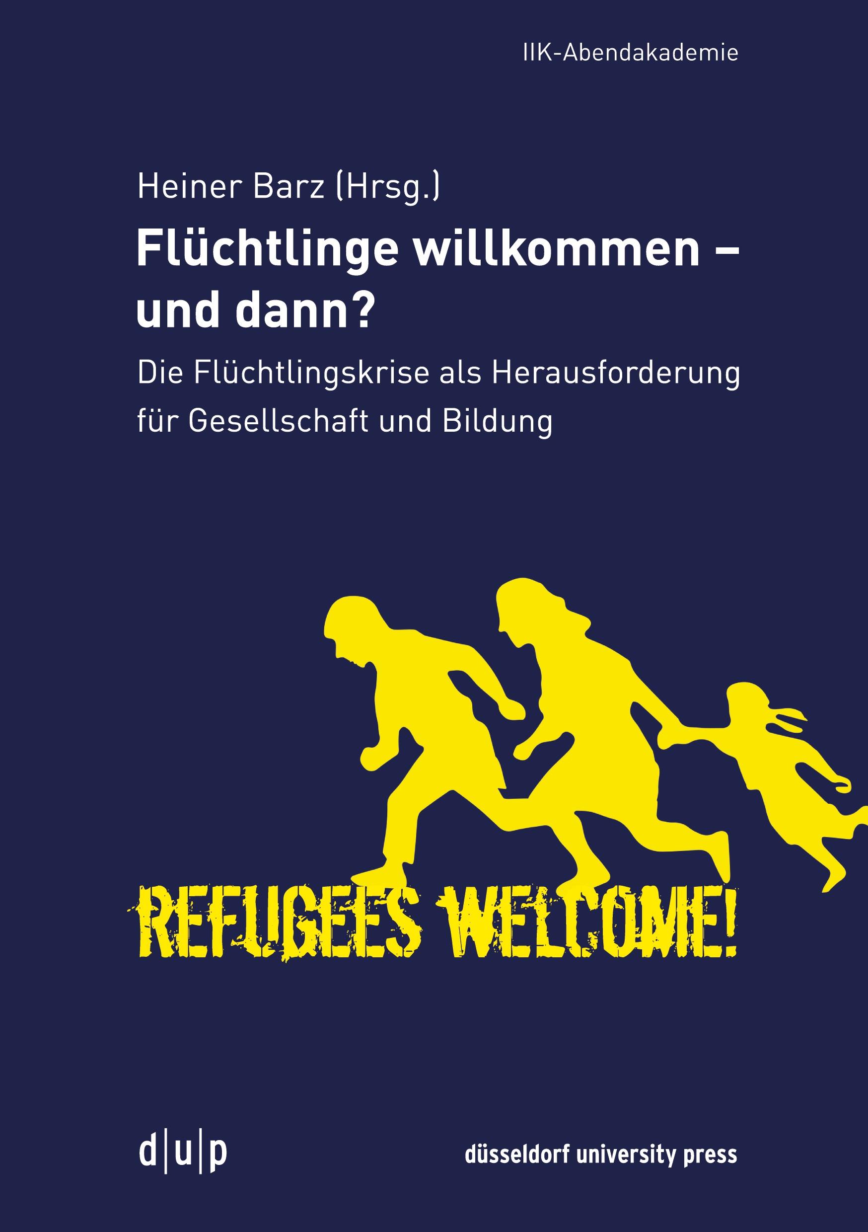 Flüchtlinge willkommen - und dann?