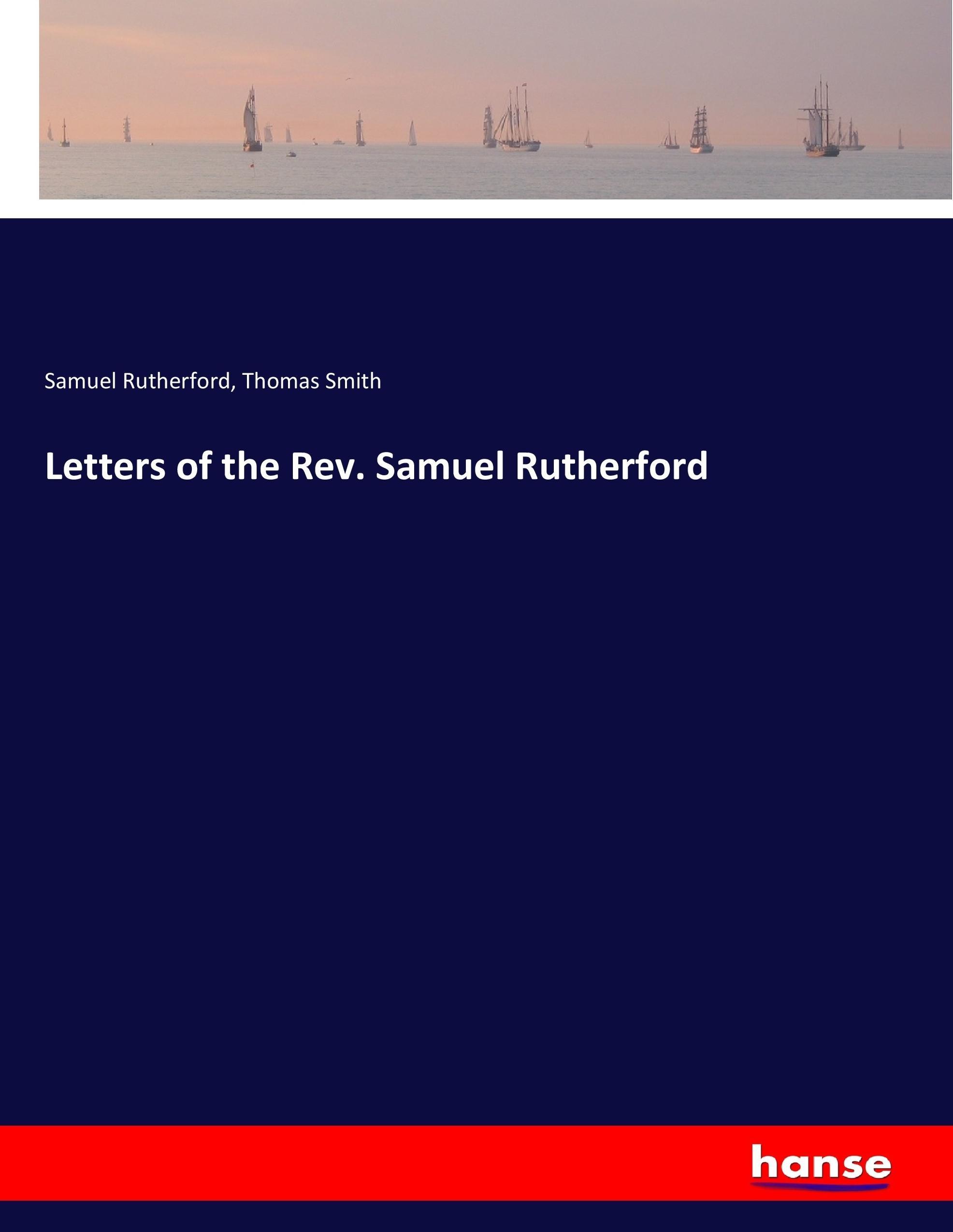 Letters of the Rev. Samuel Rutherford