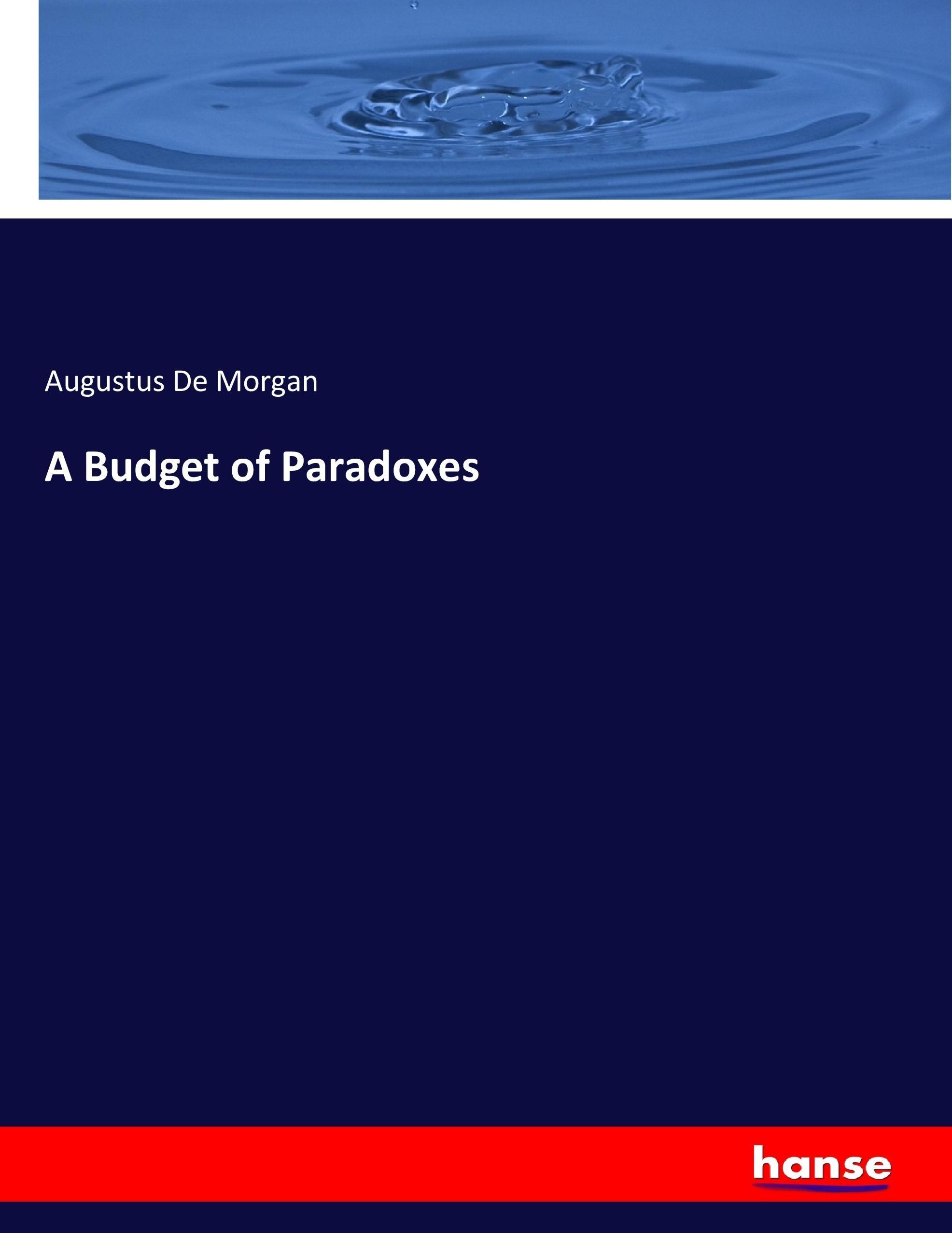 A Budget of Paradoxes