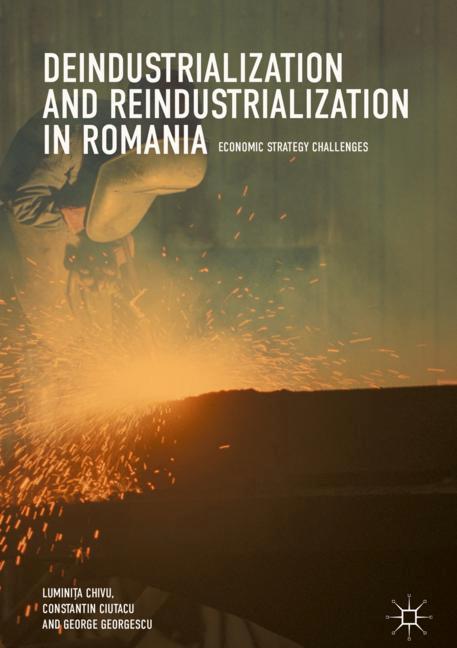 Deindustrialization and Reindustrialization in Romania