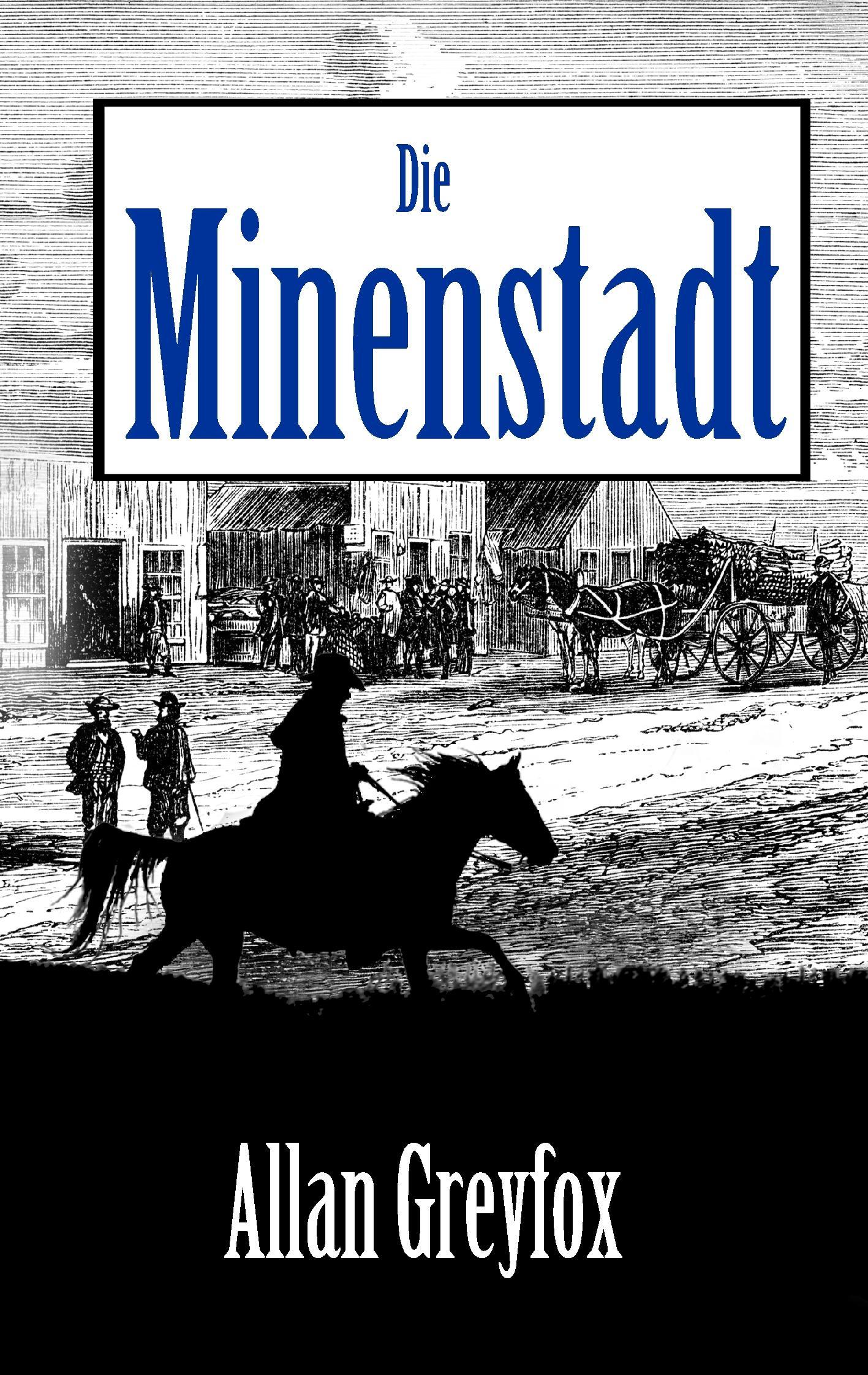 Die Minenstadt