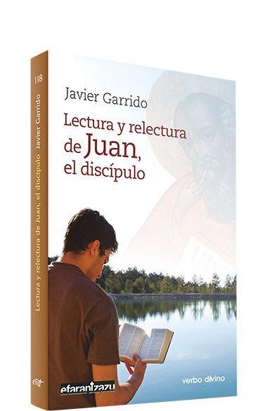 Lectura y relectura de Juan, el discípulo