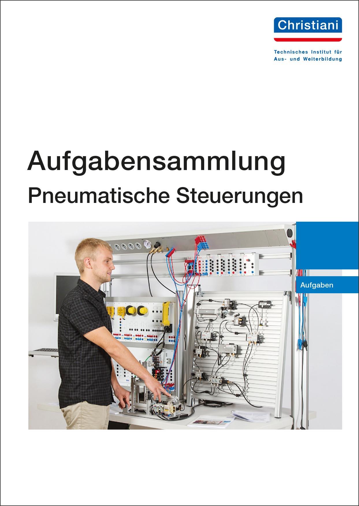 Aufgabensammlung Pneumatische Steuerungen