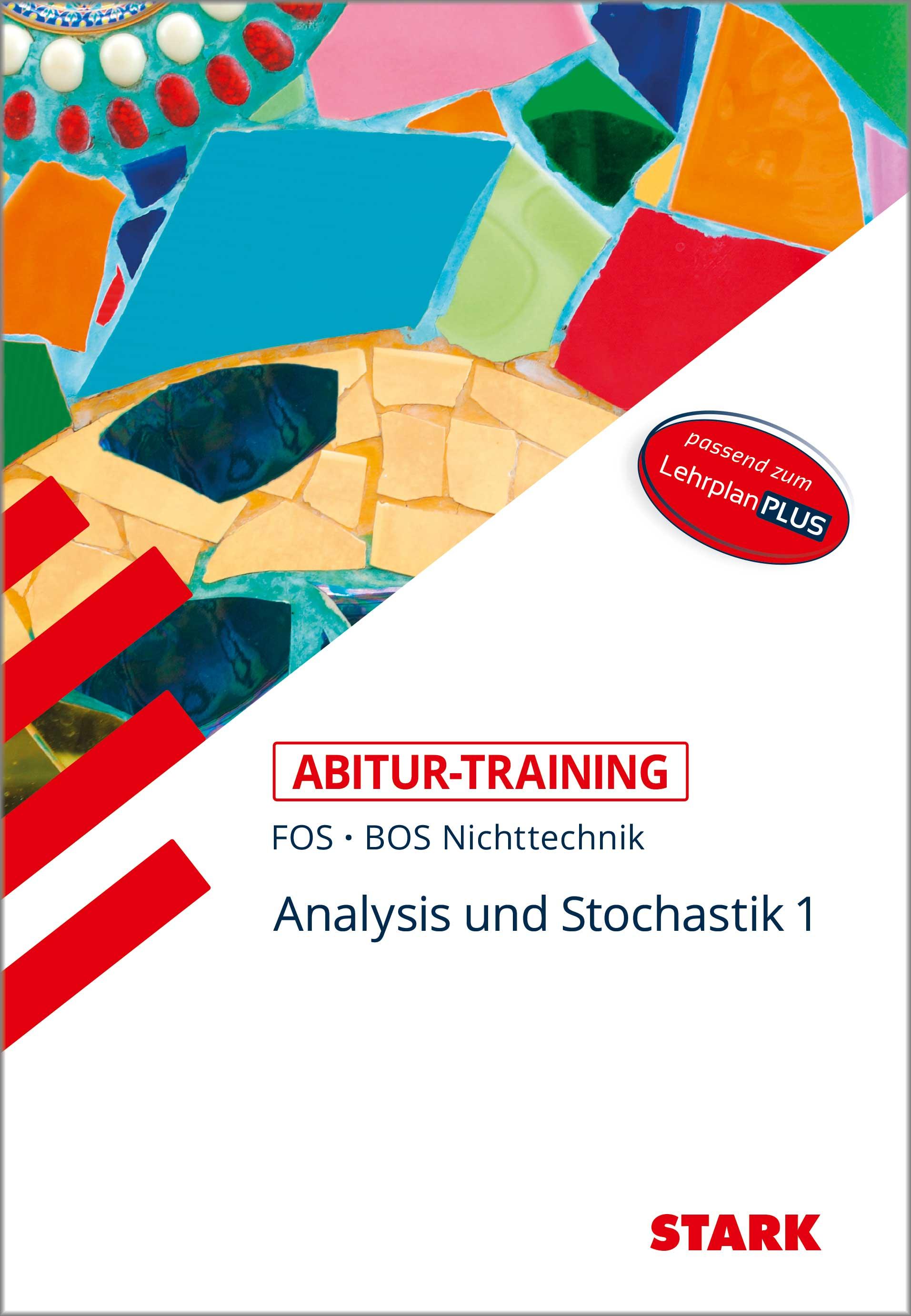 STARK Abitur-Training FOS/BOS - Mathematik Bayern 11. Klasse Nichttechnik, Band 1