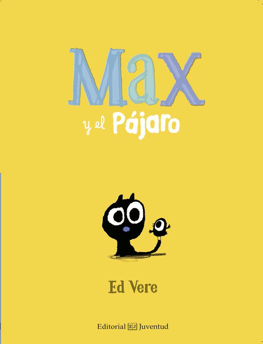 Max y el Pajaro = Max and Bird