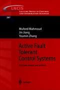 Active Fault Tolerant Control Systems