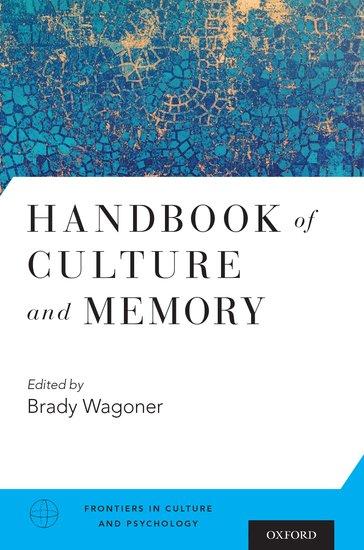 Handbook of Culture and Memory