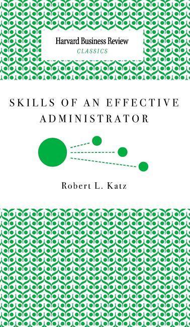 Skills of an Effective Administrator