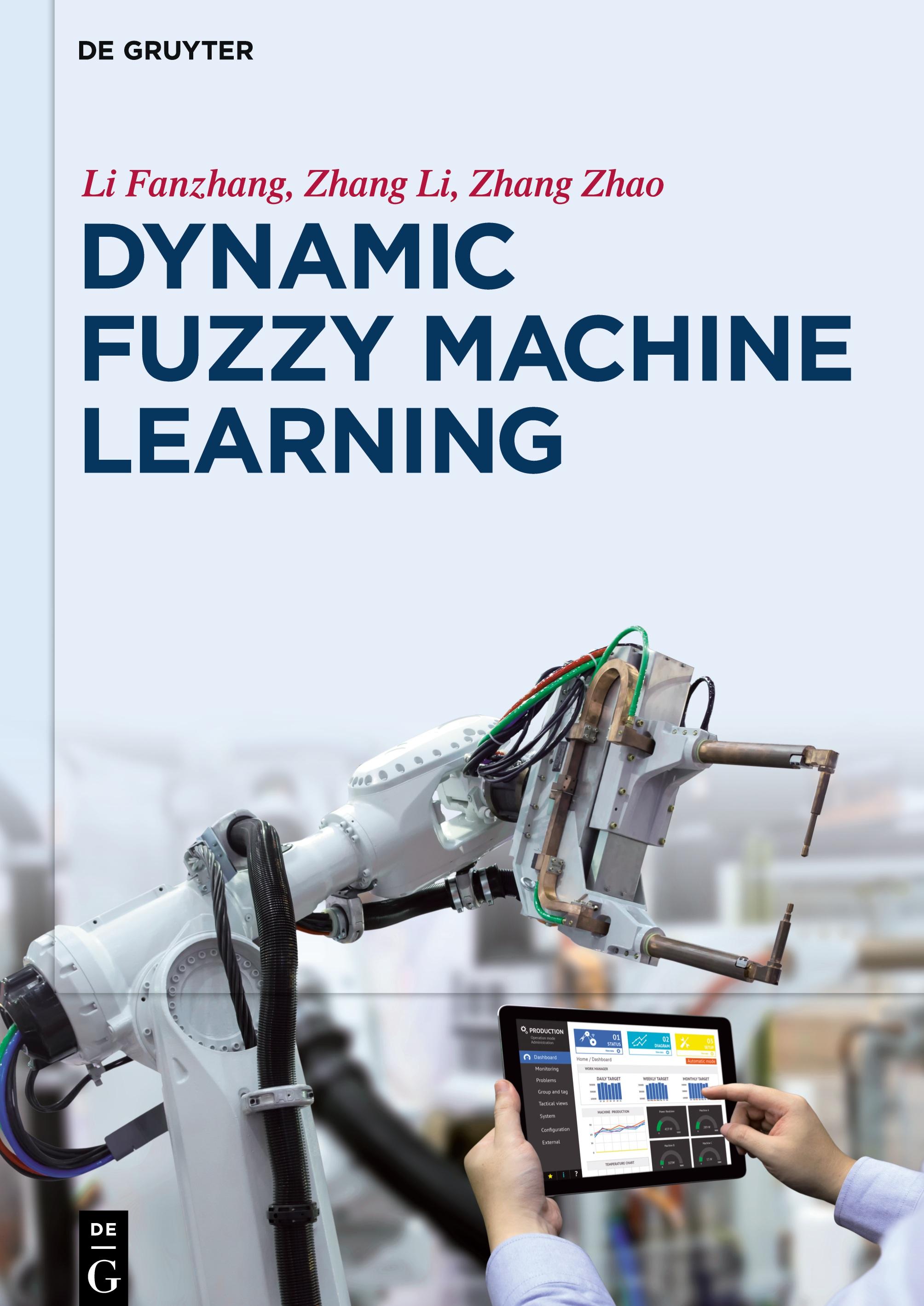 Dynamic Fuzzy Machine Learning