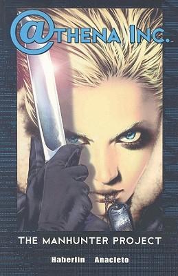 Athena Inc. Volume 1: Manhunter Project