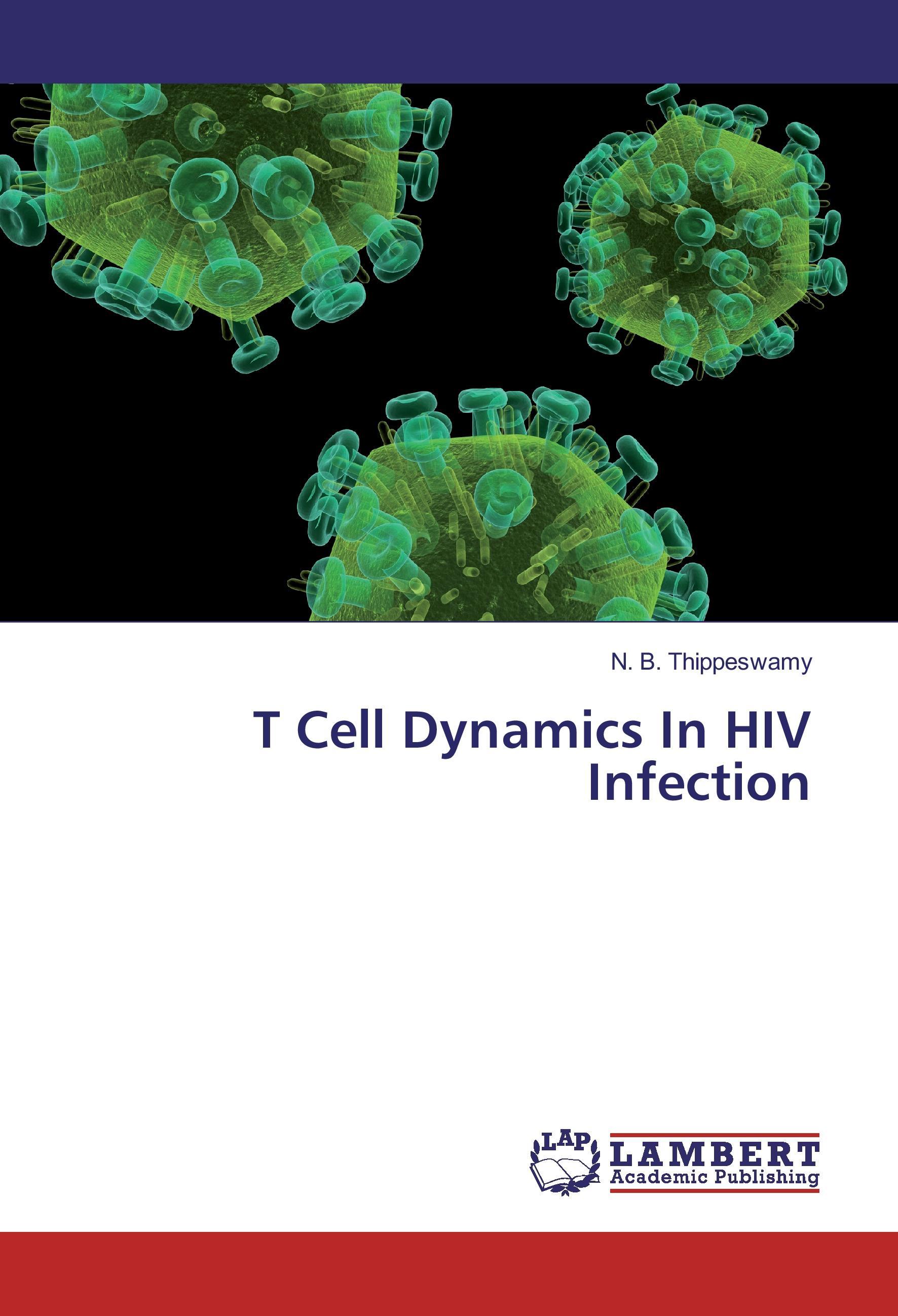 T Cell Dynamics In HIV Infection