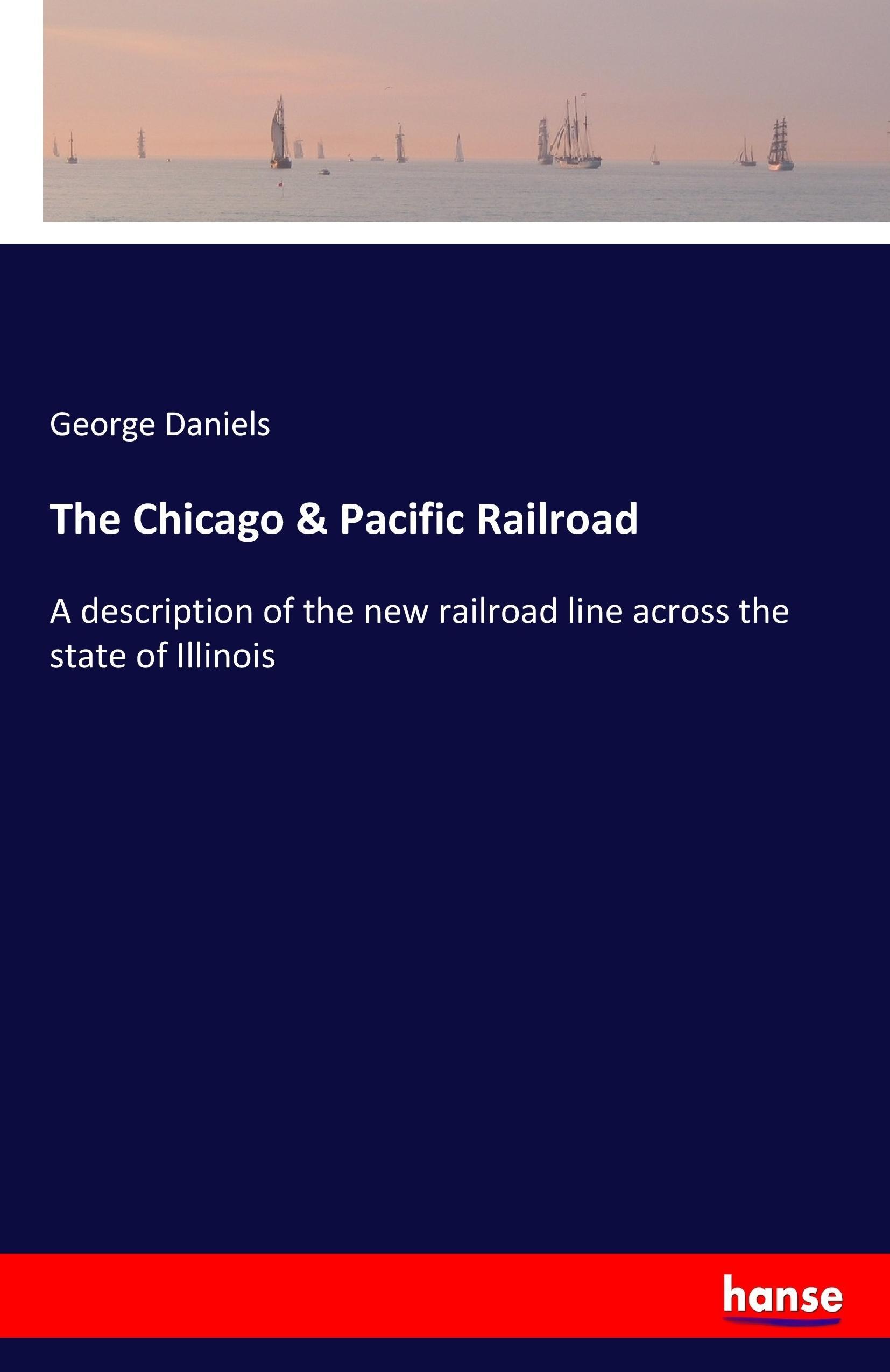 The Chicago & Pacific Railroad