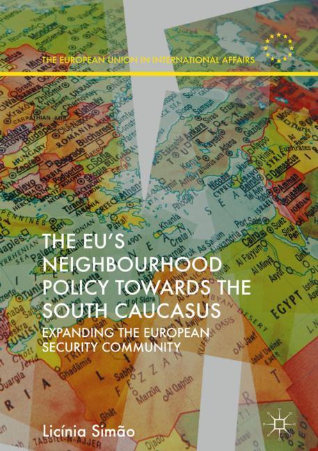 The EU's Neighbourhood Policy towards the South Caucasus