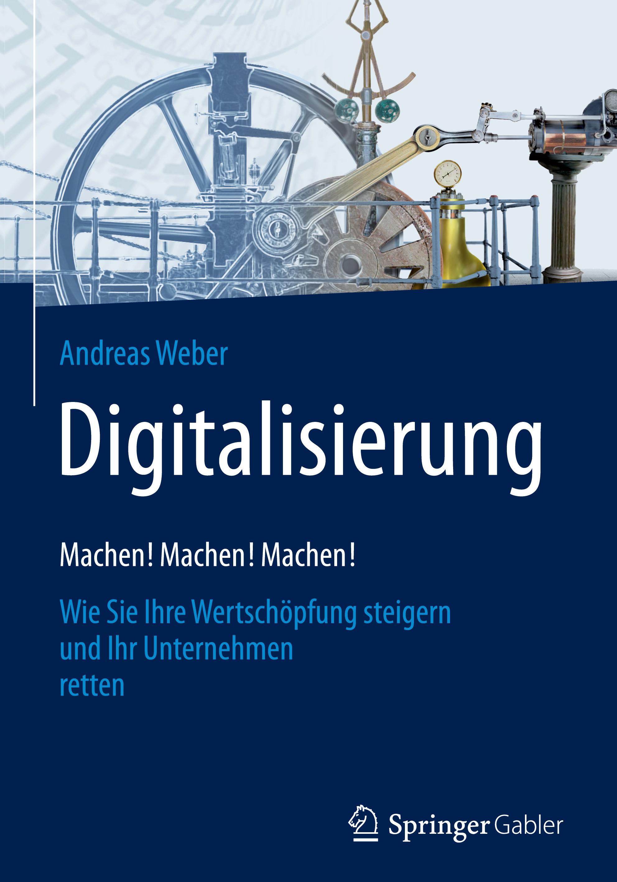 Digitalisierung ¿ Machen! Machen! Machen!