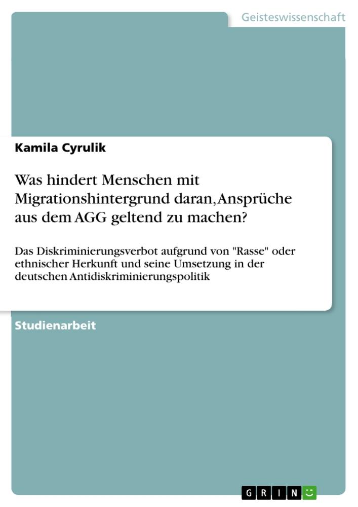 Was hindert Menschen mit Migrationshintergrund daran, Ansprüche aus dem AGG geltend zu machen?