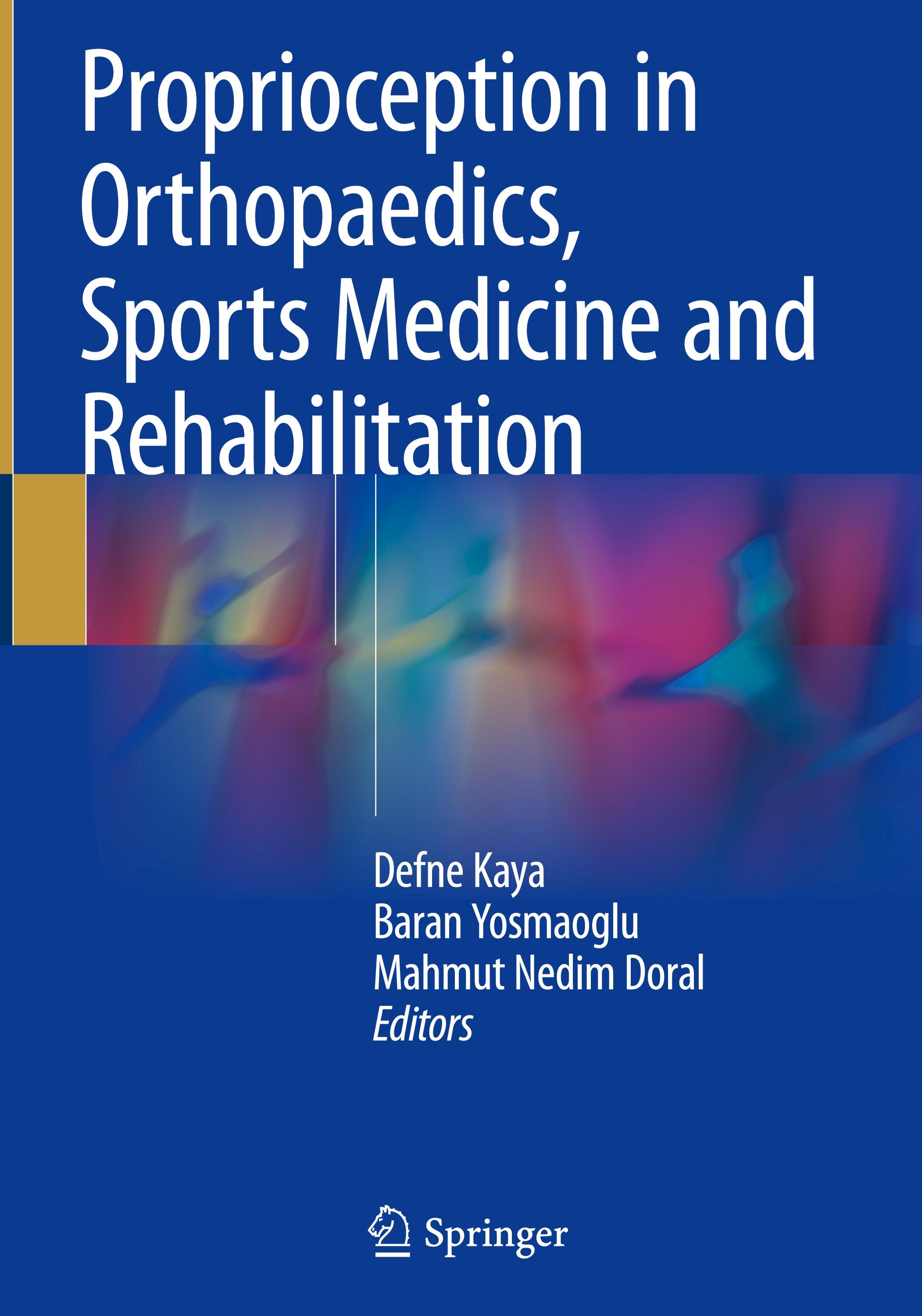 Proprioception in Orthopaedics, Sports Medicine and Rehabilitation