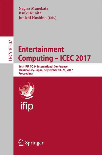 Entertainment Computing ¿ ICEC 2017