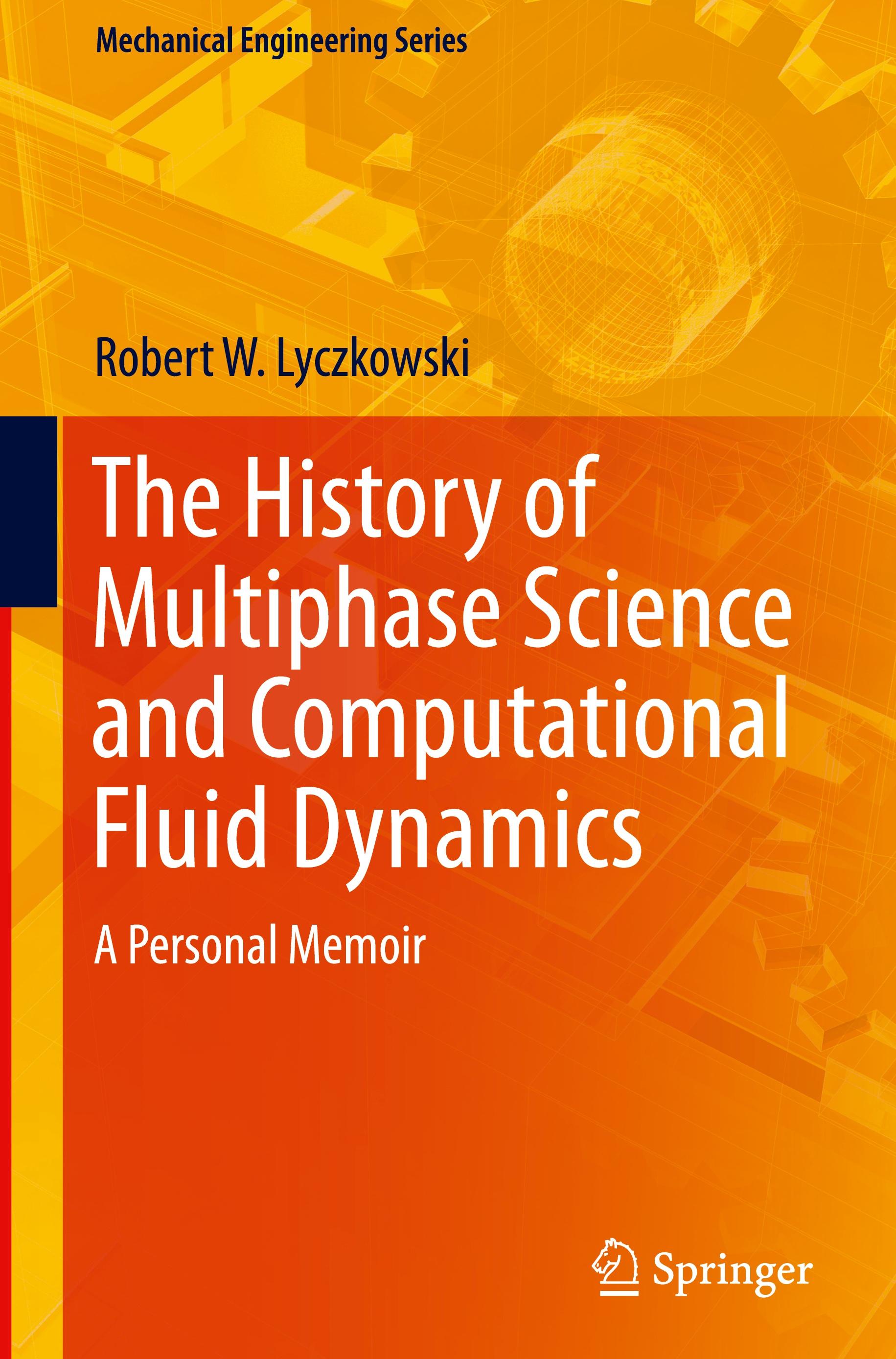 The History of Multiphase Science and Computational Fluid Dynamics