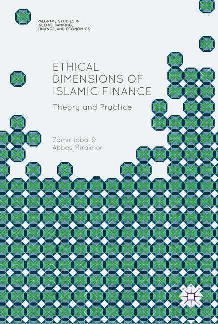 Ethical Dimensions of Islamic Finance