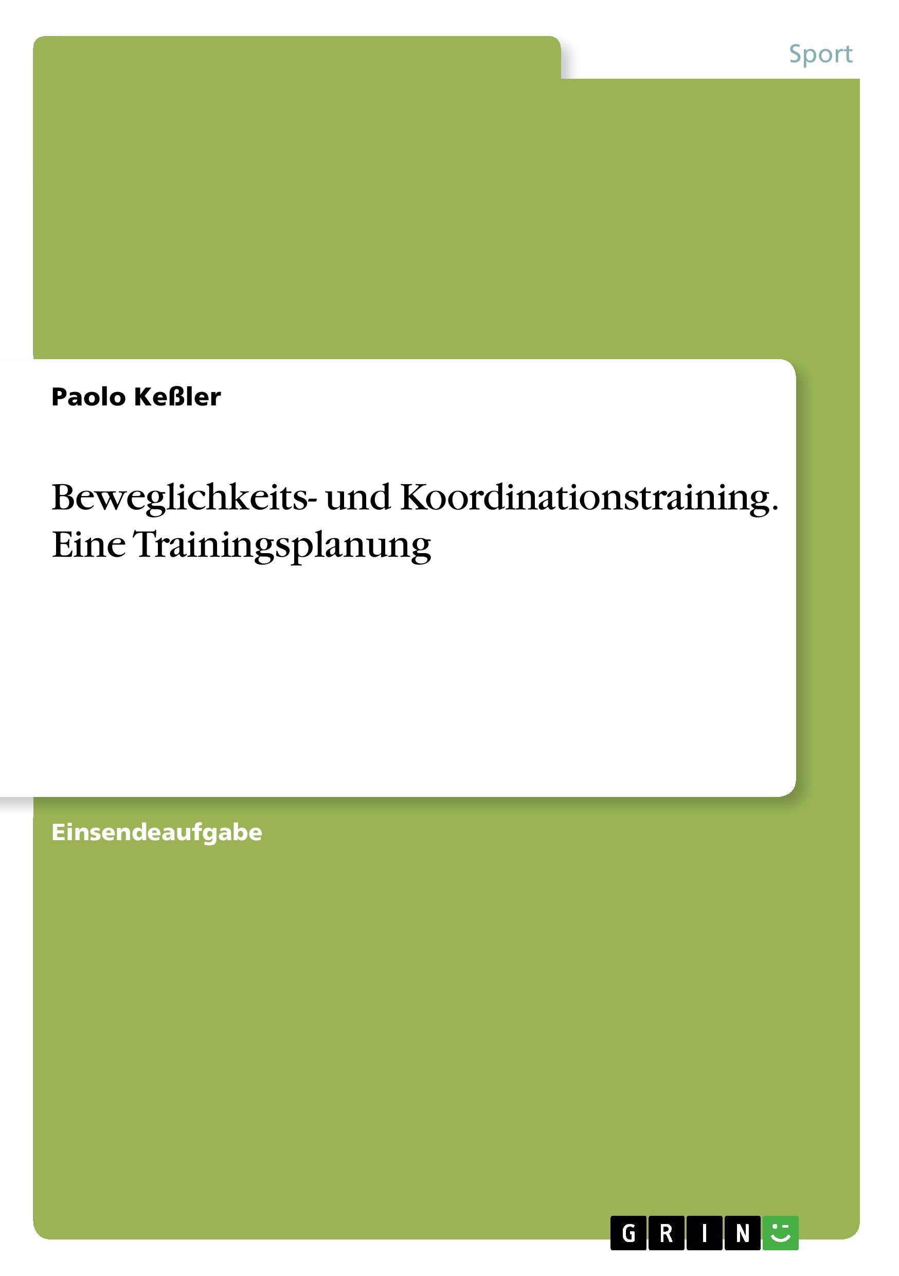 Beweglichkeits- und Koordinationstraining. Eine Trainingsplanung