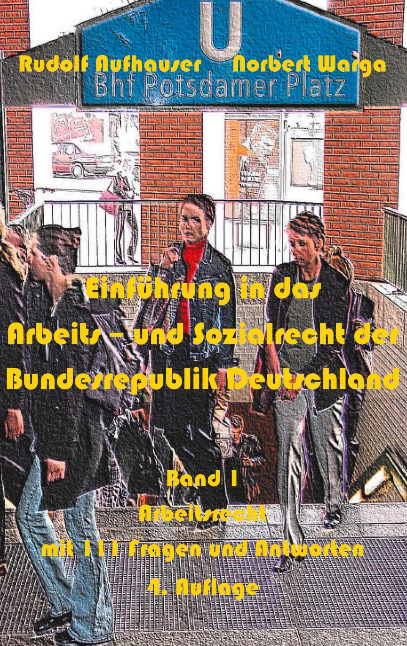 Einführung in das Arbeits- und Sozialrecht der Bundesrepublik Deutschland, Band 1