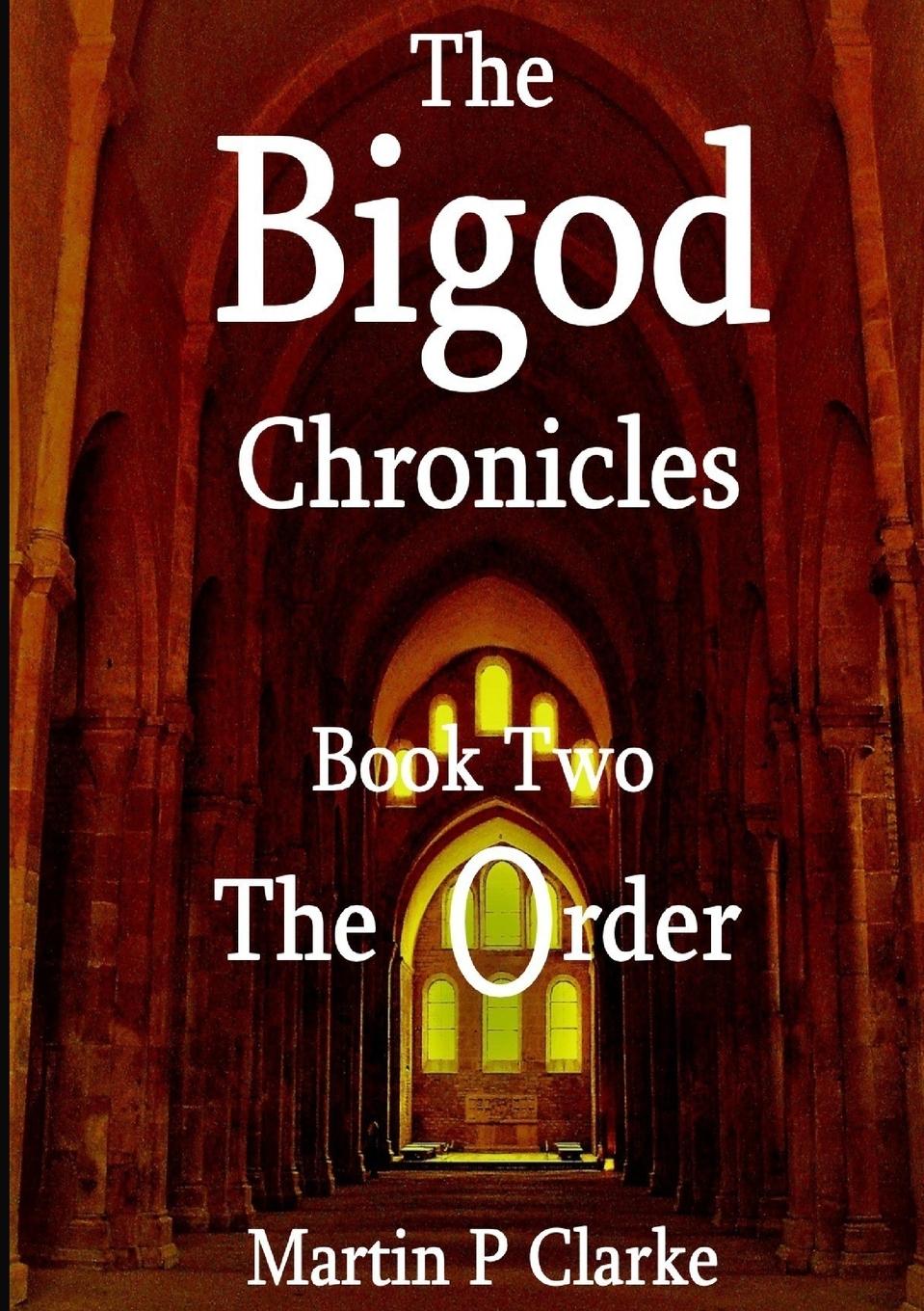 The Bigod Chronicles Book Two The Order