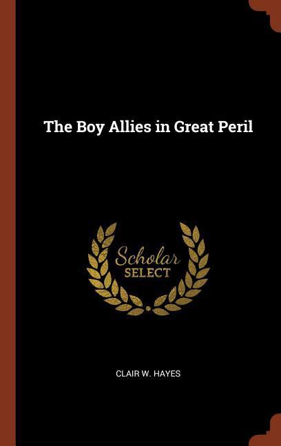 The Boy Allies in Great Peril