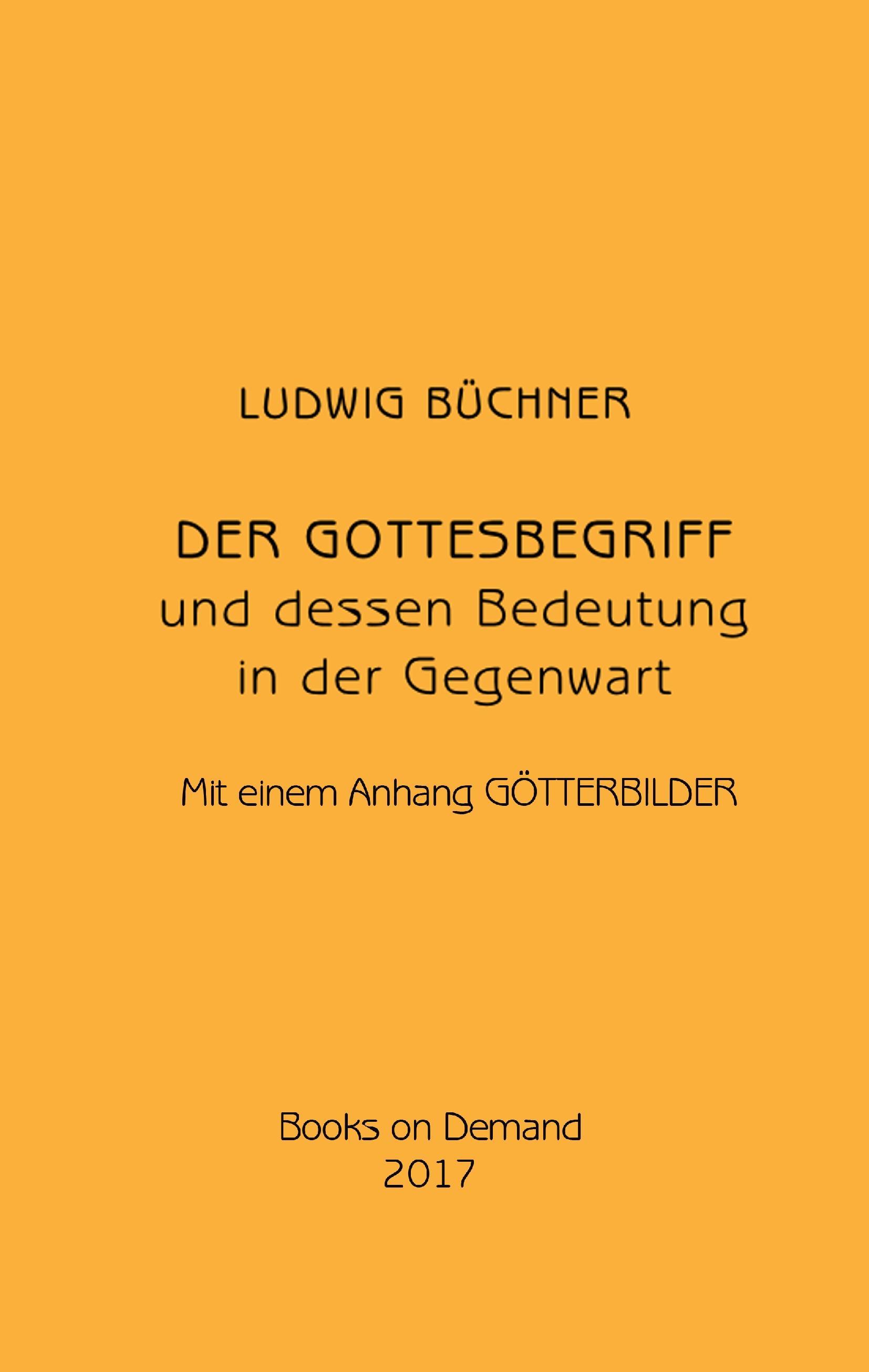 Der Gottesbegriff und dessen Bedeutung in der Gegenwart