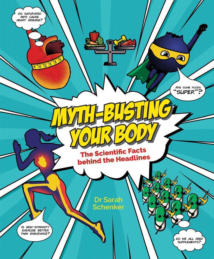 Myth-Busting Your Body: The Scientific Facts Behind the Headlines