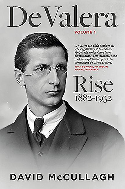 de Valera: Rise (1882-1932)