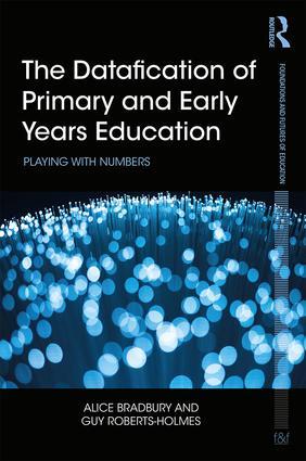 The Datafication of Primary and Early Years Education