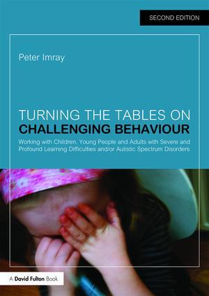 Turning the Tables on Challenging Behaviour