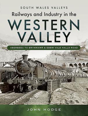 Railways and Industry in the Western Valley