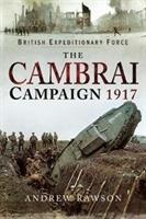 The Cambrai Campaign 1917