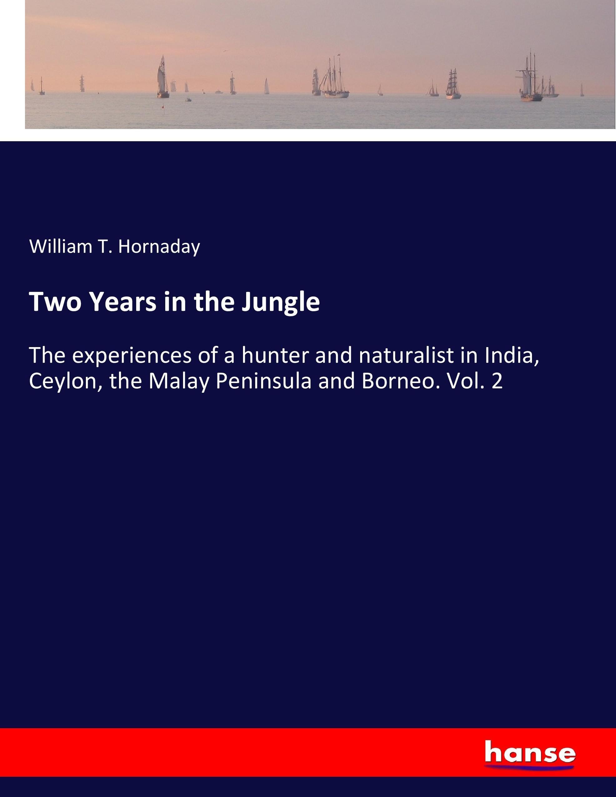 Two Years in the Jungle