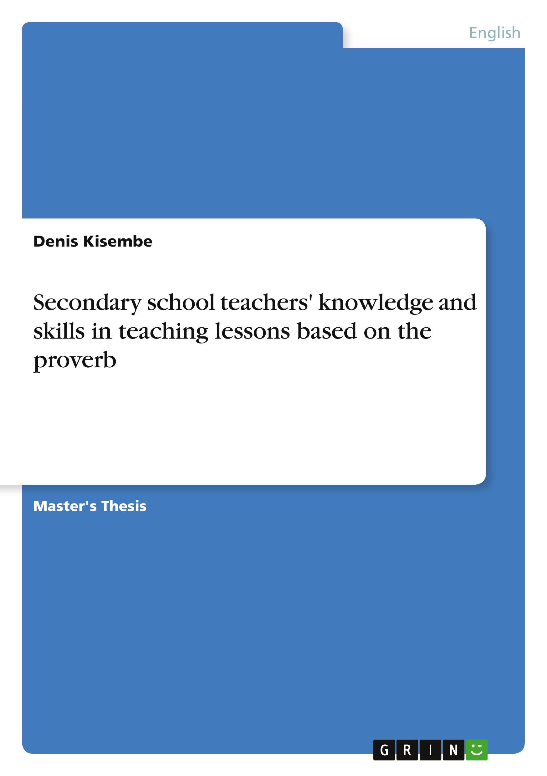 Secondary school teachers' knowledge and skills in teaching lessons based on the proverb